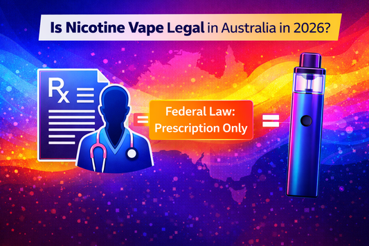 Is Nicotine Vape Legal in Australia in 2026? | Current Rules & Reality